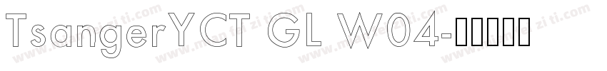 TsangerYCT GL W04字体转换